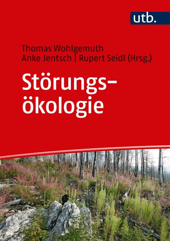 Störungsökologie (Thomas Wohlgemuth)
