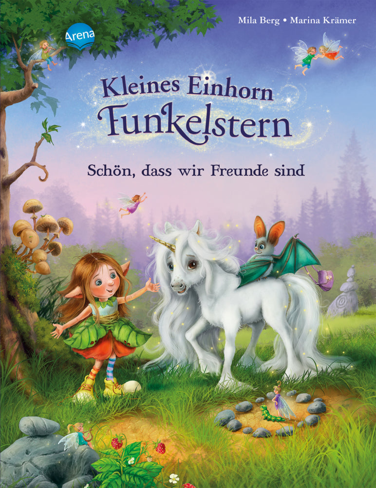 Kleines Einhorn Funkelstern. Schön, dass wir Freunde sind (Mila Berg)