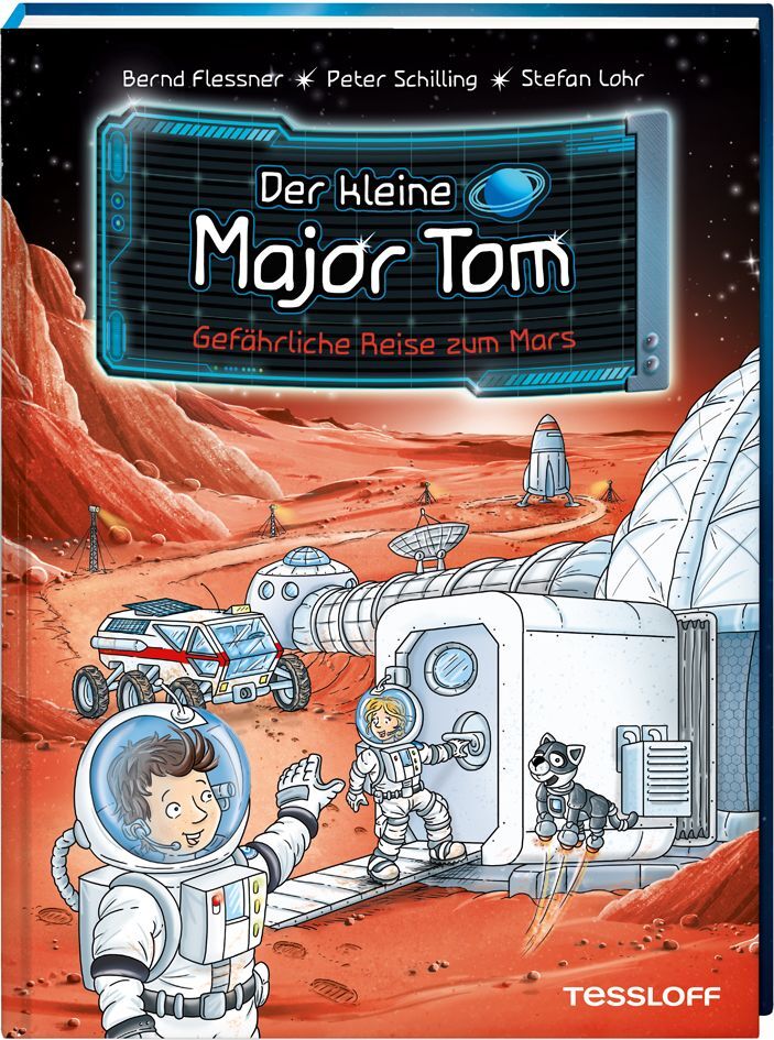 Der kleine Major Tom. Band 5. Gefährliche Reise zum Mars (Bernd Flessner)