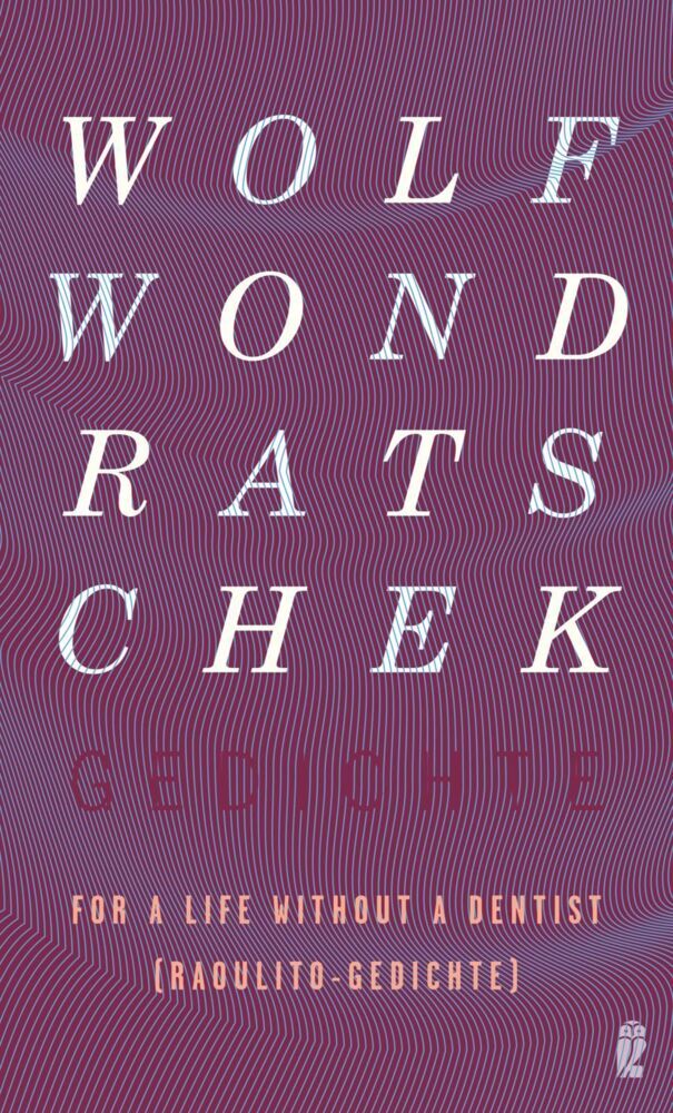 For a Life without a dentist (Wolf Wondratschek)
