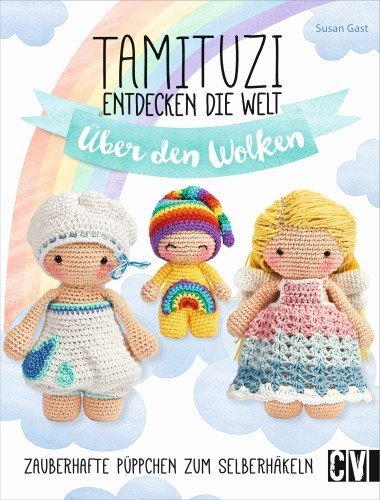 Tamituzi entdecken die Welt - über den Wolken (Susan Gast)