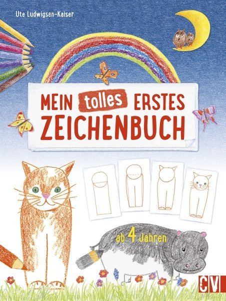 Mein tolles erstes Zeichenbuch (Ute Ludwigsen-Kaiser)