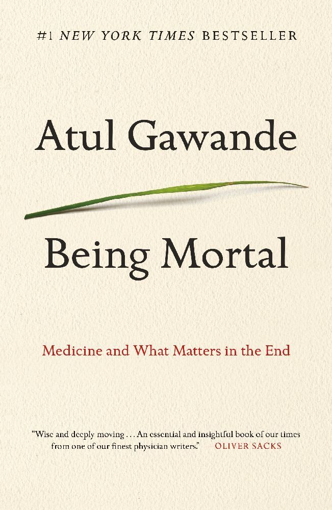 Being Mortal (Atul Gawande)