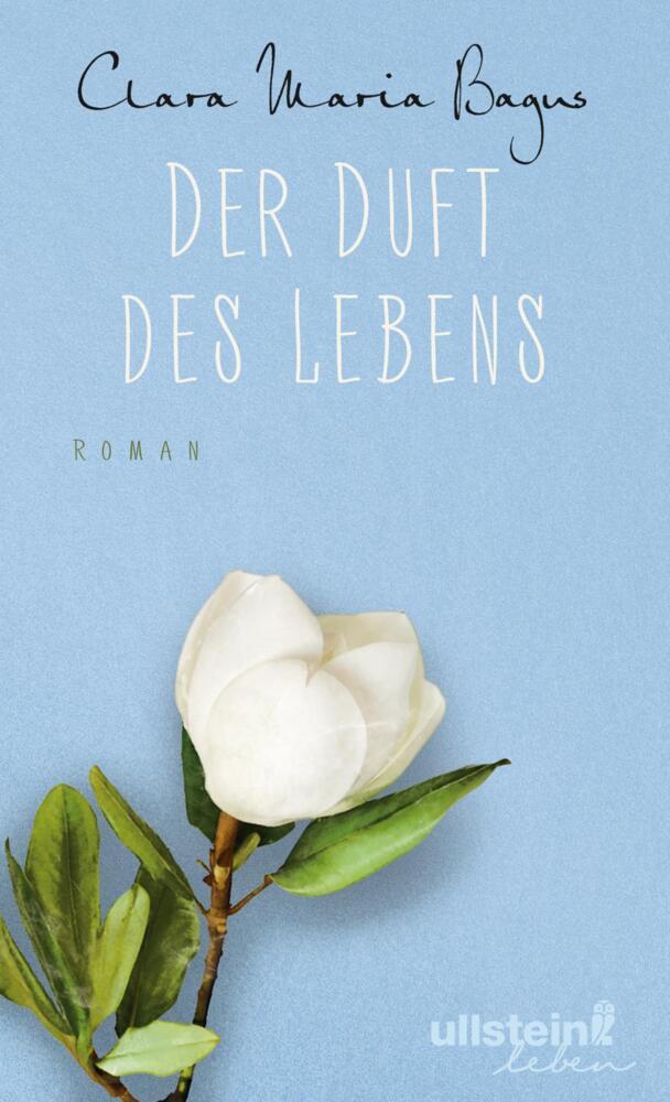Der Duft des Lebens (Clara Maria Bagus)