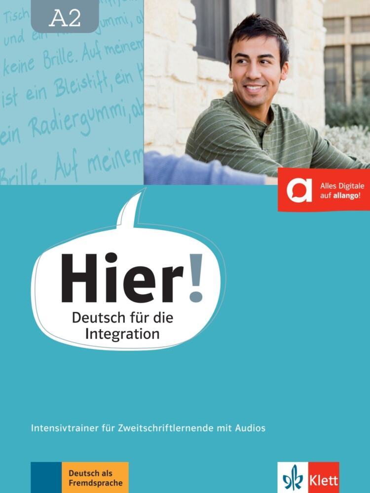 Hier! A2 Intensivtrainer für Zweitschriftlernende mit Audios