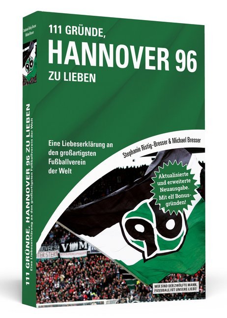 111 Gründe, Hannover 96 zu lieben (Michael Bresser)