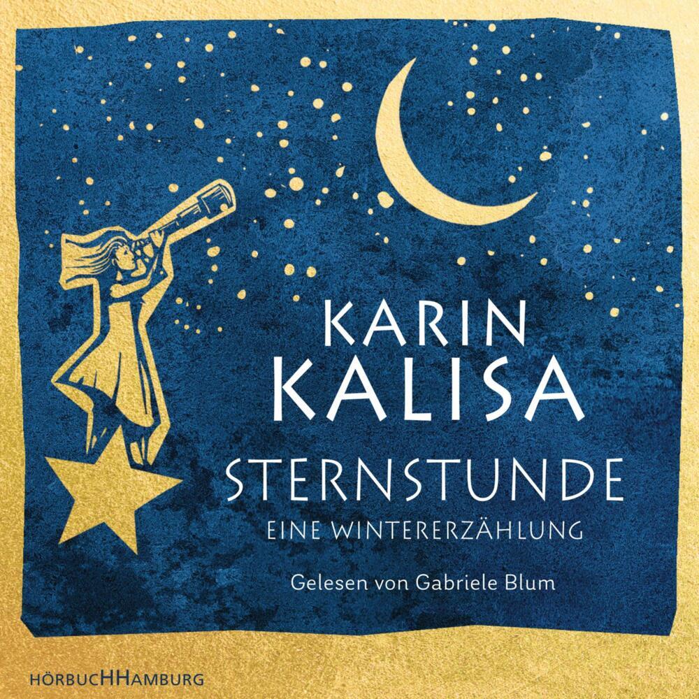 Sternstunde, 2 Audio-CD (Karin Kalisa)