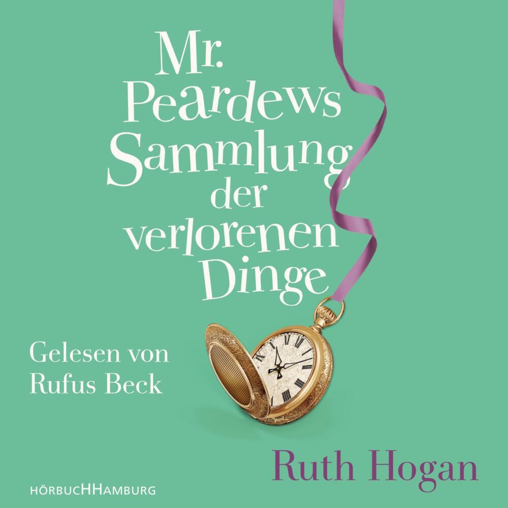 Mr. Peardews Sammlung der verlorenen Dinge, 7 Audio-CD (Ruth Hogan)