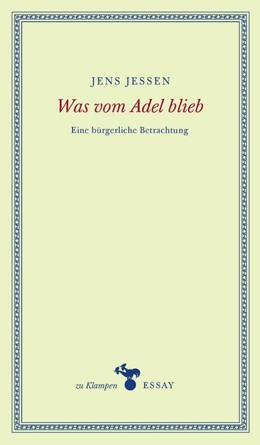 Was vom Adel blieb (Jens Jessen)