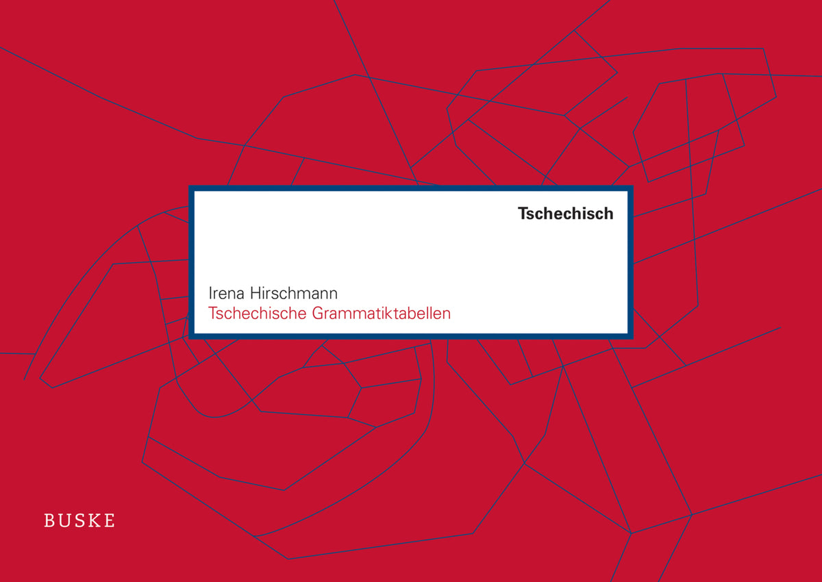 Tschechische Grammatiktabellen (Irena Hirschmann)