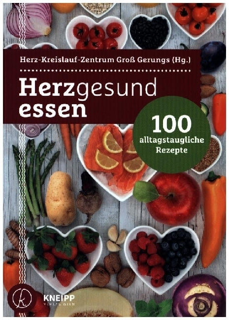 Herzgesund essen (Herz-Kreislauf-Zentrum Groß Gerungs)