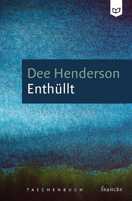 Enthüllt (Dee Henderson)