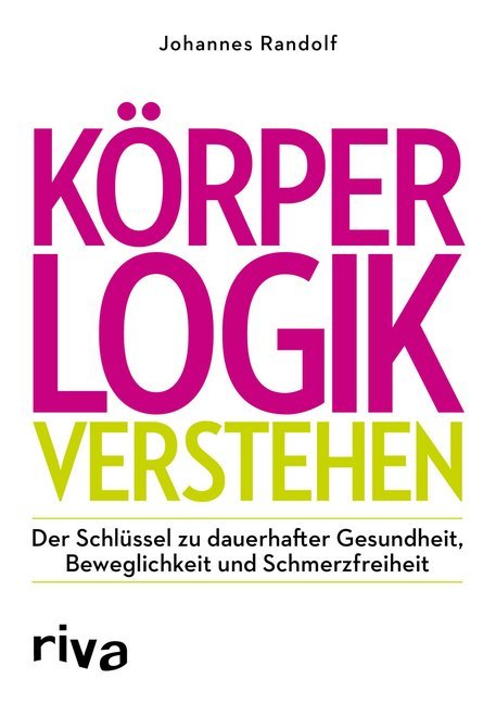 Körperlogik verstehen (Johannes Randolf)
