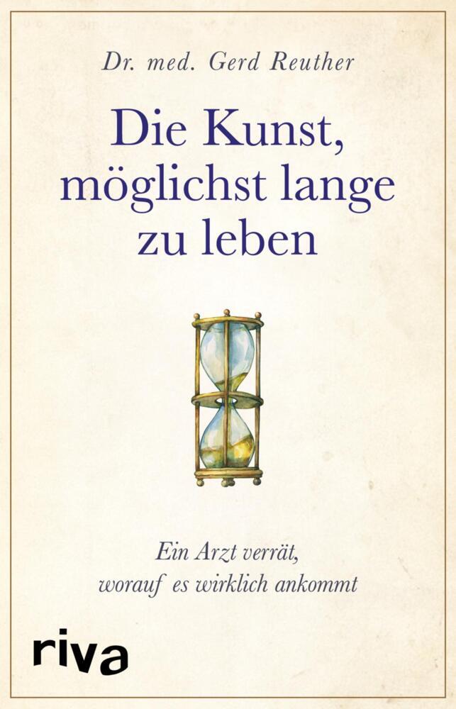 Die Kunst, möglichst lange zu leben (Gerd Reuther)