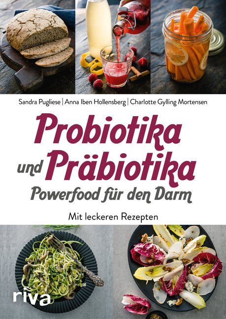Probiotika und Präbiotika - Powerfood für den Darm (Sandra Pugliese)