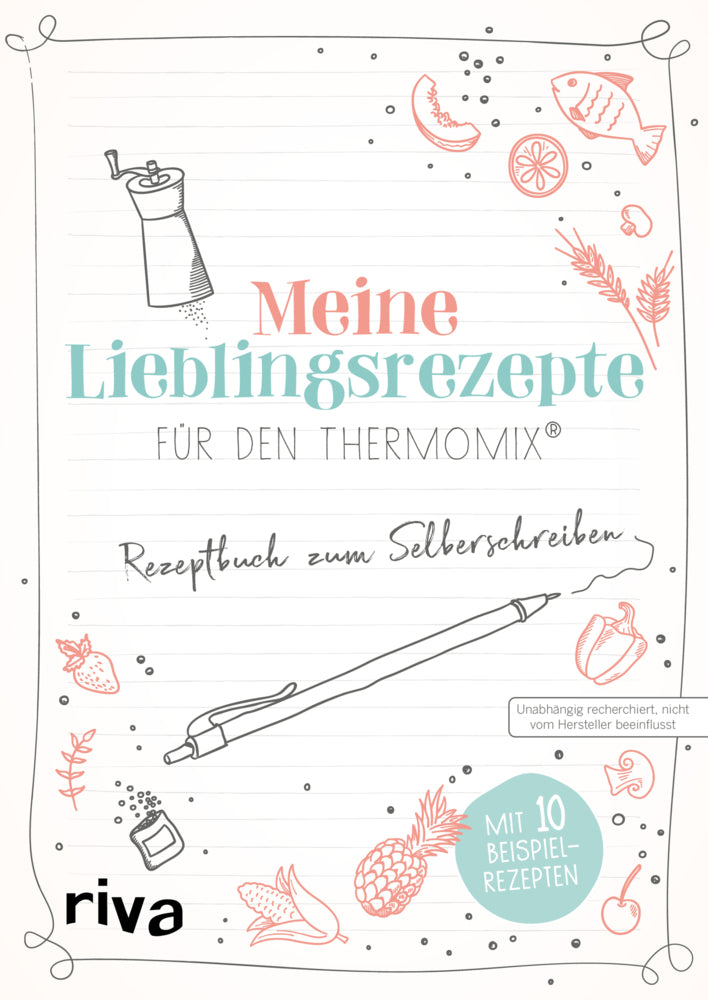 Meine Lieblingsrezepte für den Thermomix® (Riva Verlag)