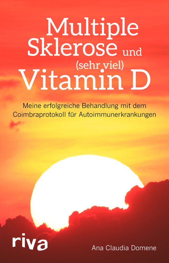 Multiple Sklerose und (sehr viel) Vitamin D (Ana Claudia Domene)