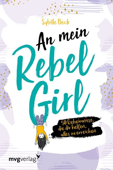 An mein Rebel Girl (Sybille Beck)