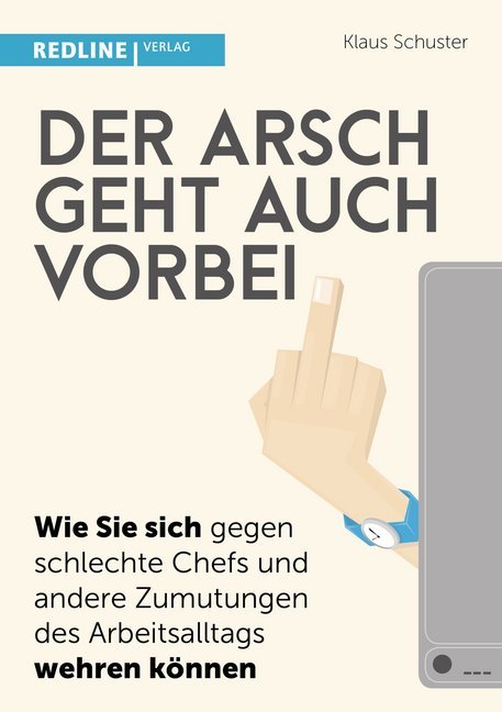 Der Arsch geht auch vorbei (Klaus Schuster)