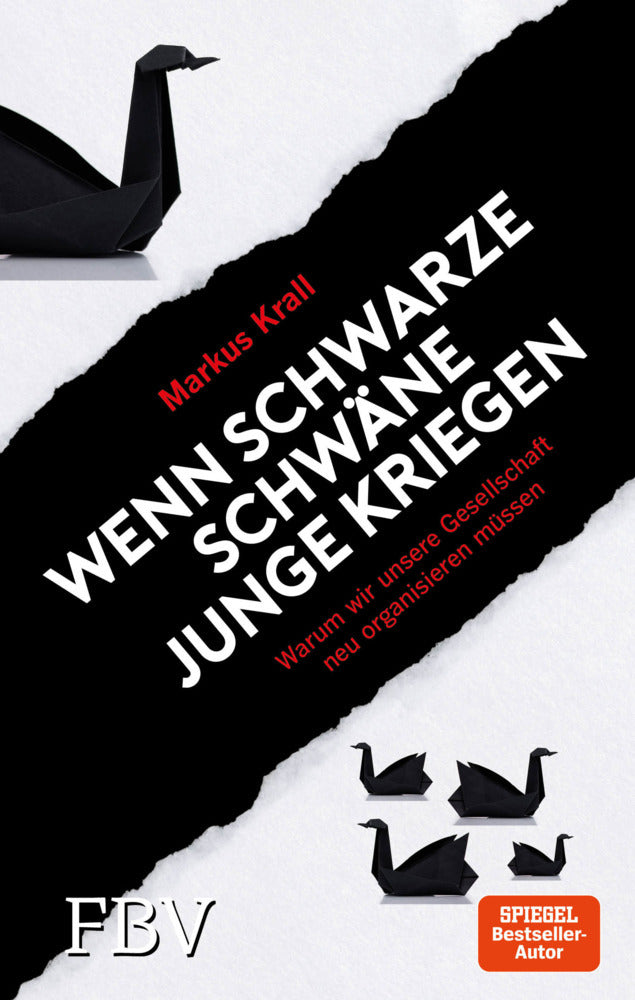Wenn schwarze Schwäne Junge kriegen (Markus Krall)