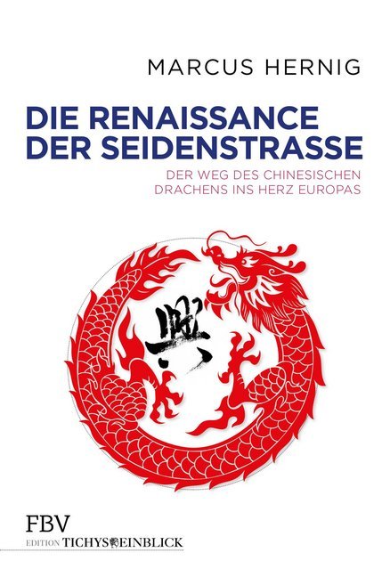 Die Renaissance der Seidenstraße (Marcus Hernig)