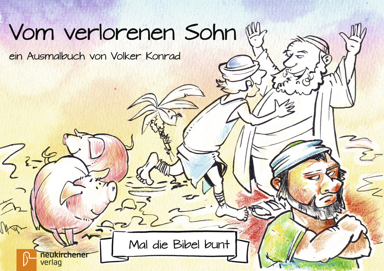 Mal die Bibel bunt - Vom verlorenen Sohn (Volker Konrad)