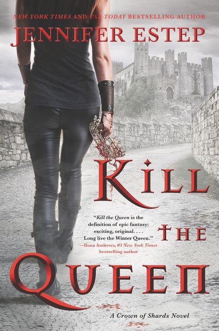 Kill the Queen (Jennifer Estep)
