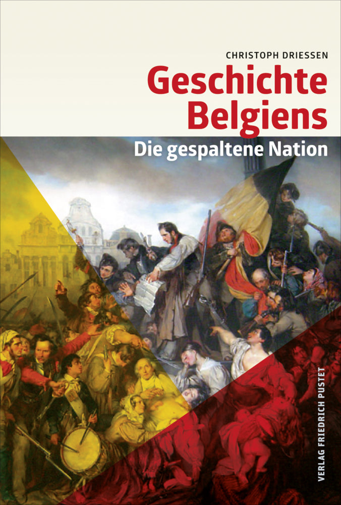 Geschichte Belgiens (Christoph Driessen)