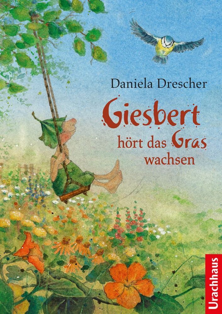 Giesbert hört das Gras wachsen (Daniela Drescher)