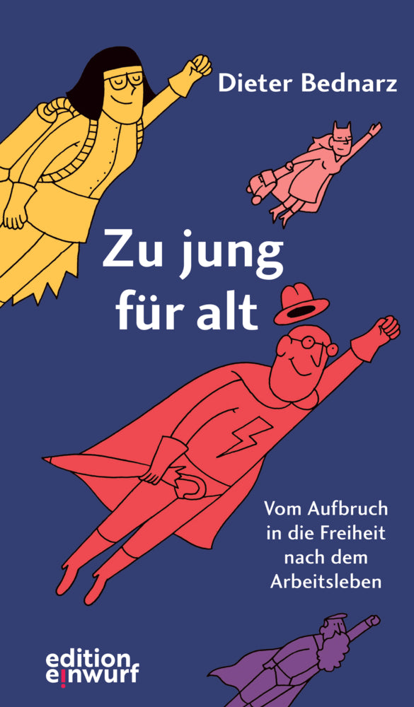 Zu jung für alt (Dieter Bednarz)