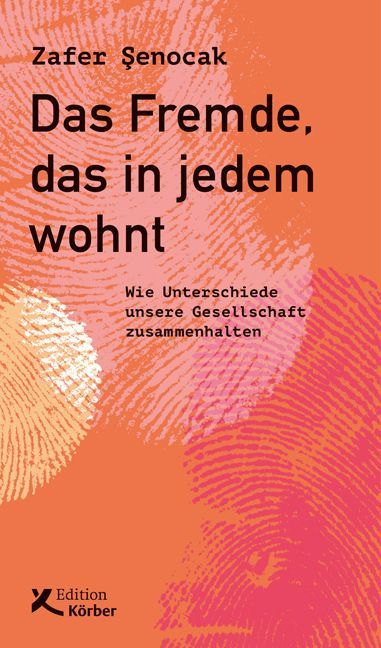 Das Fremde, das in jedem wohnt (Zafer Senocak)