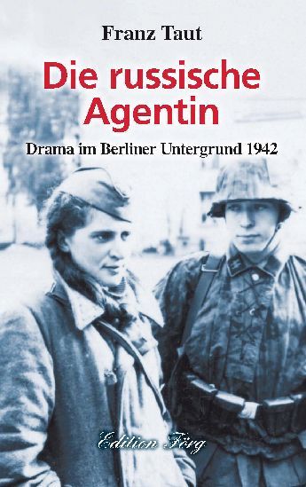 Die russische Agentin (Franz Taut)