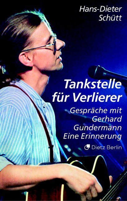 Tankstelle für Verlierer (Hans-Dieter Schütt)