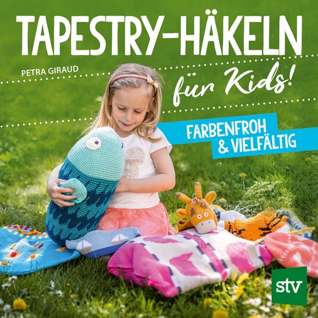 Tapestry-Häkeln für Kids (Petra Giraud)