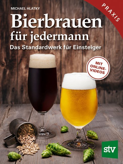 Bierbrauen für jedermann (Michael Hlatky)