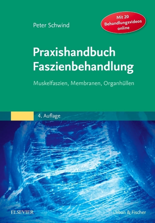 Praxishandbuch Faszienbehandlung (Peter Schwind)