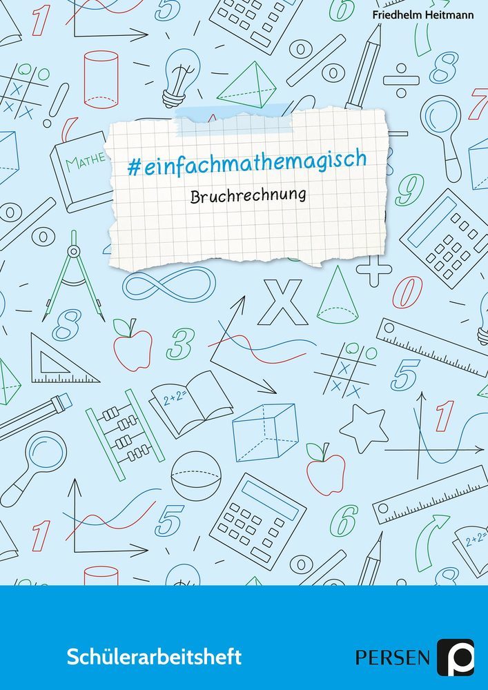 #einfachmathemagisch - Bruchrechnung (Friedhelm Heitmann)