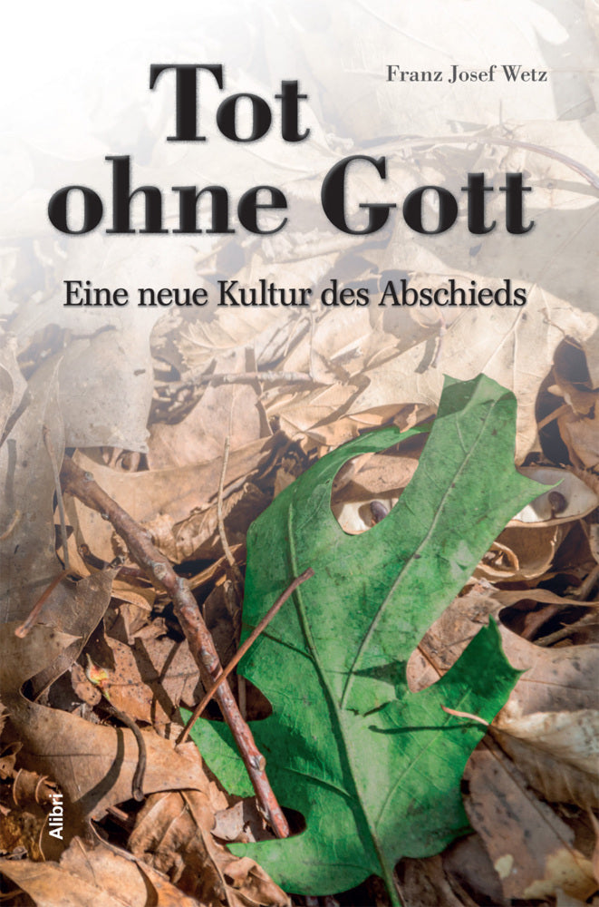 Tot ohne Gott (Franz Josef Wetz)