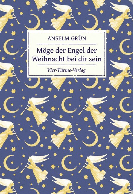 Möge der Engel der Weihnacht bei dir sein (Anselm Grün)