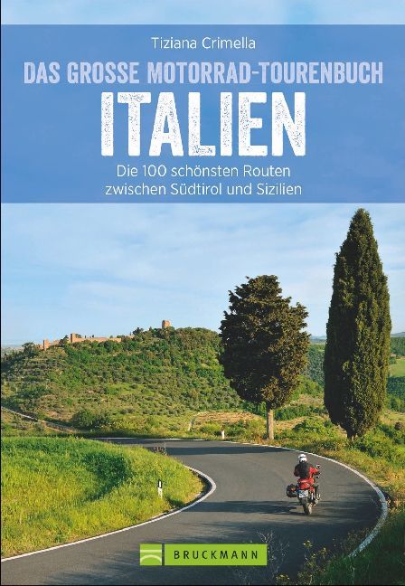 Das große Motorrad-Tourenbuch Italien (Tiziana Crimella)