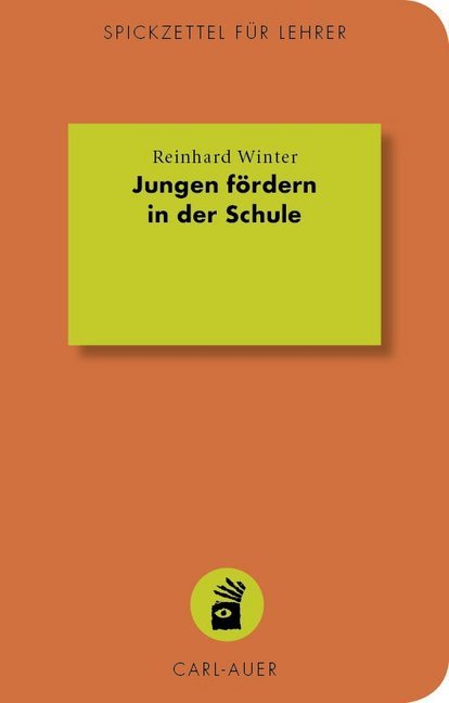 Jungen fördern in der Schule (Reinhard Winter)