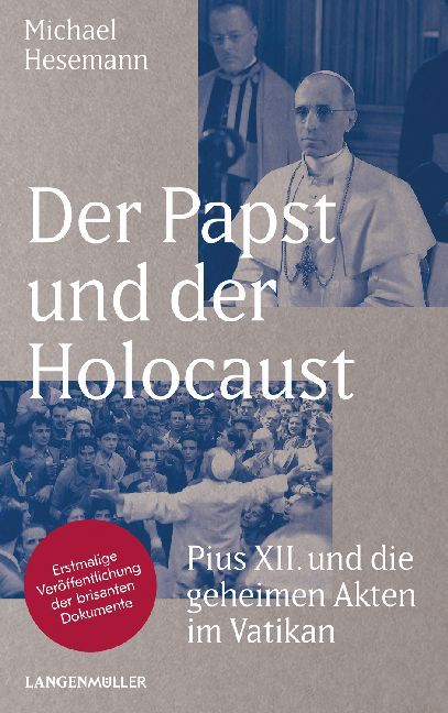 Der Papst und der Holocaust (Michael Hesemann)