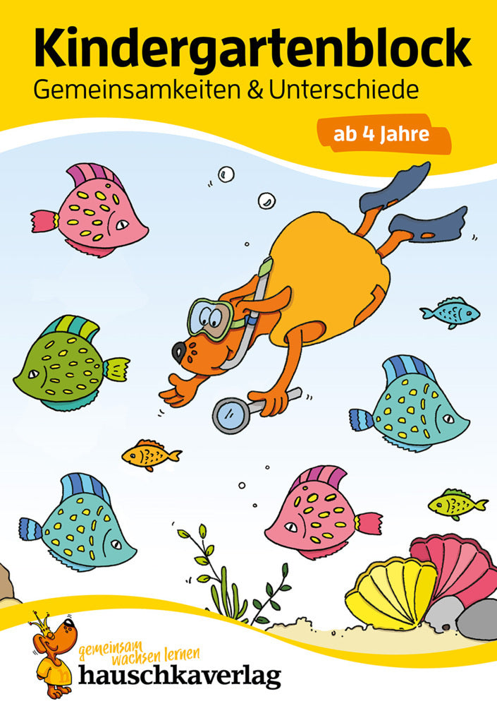 Kindergartenblock ab 4 Jahre - Gemeinsamkeiten & Unterschiede (Ulrike Maier)