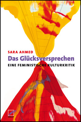 Das Glücksversprechen (Sara Ahmed)