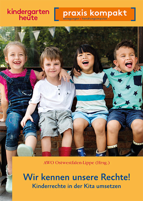 Wir kennen unsere Rechte! Kinderrechte in der Kita umsetzen (Awo Ostwestfalen-Lippe)