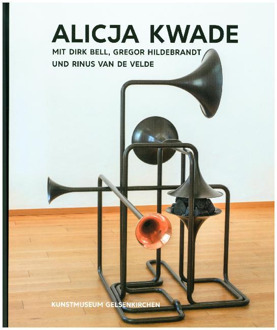 Kunst & Kohle. Alicja Kwade mit Dirk Bell, Gregor Hildebrandt und Rinus van de Velde (Kunstmuseum Gelsenkirchen)