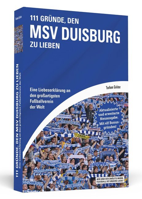 111 Gründe, den MSV Duisburg zu lieben (Torben Grüter)