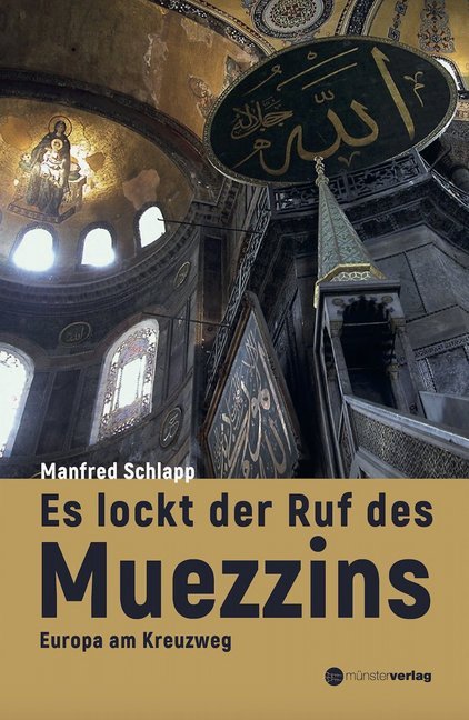 Es lockt der Ruf des Muezzins (Manfred Schlapp)