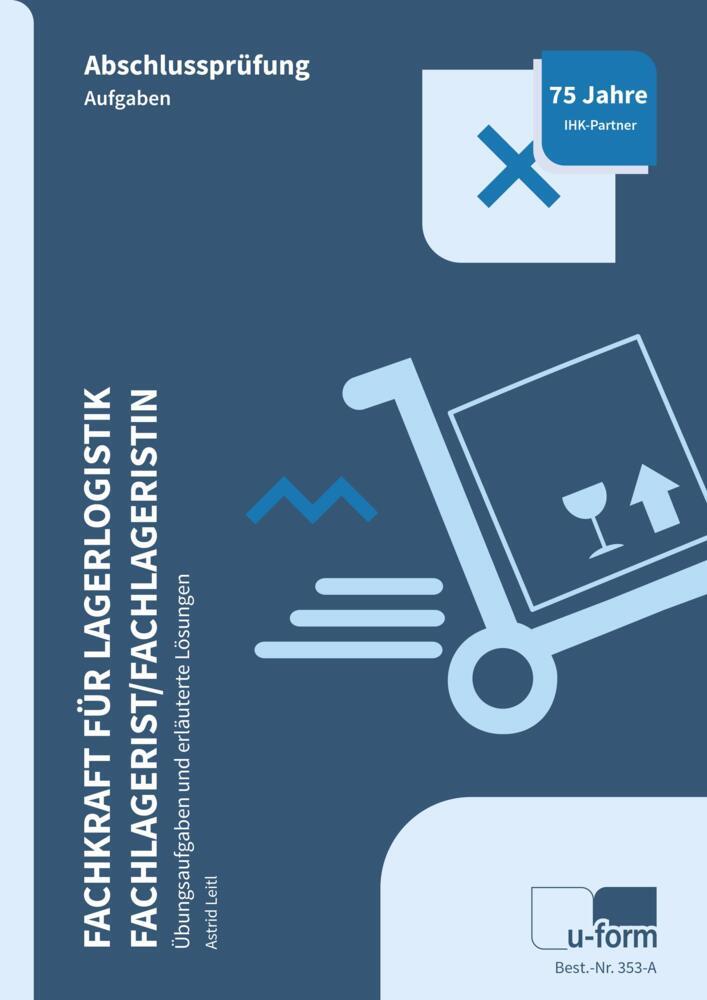 Fachkraft für Lagerlogistik / Fachlagerist/-in (Astrid Leitl)