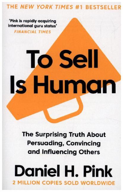 To Sell Is Human (Daniel H. Pink)